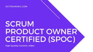 Scrum Product Owner Certified (SPOC) online course I2ctraining